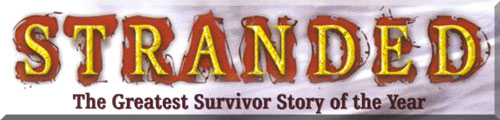 STRANDED - The Greatest Survivor Story of the Year